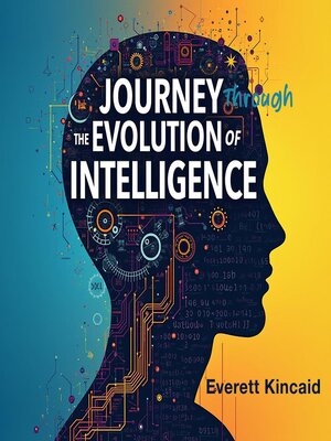 cover image of Journey Through the Evolution of Intelligence